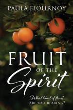 Fruit of the Spirit af Paula Flournoy