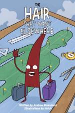 Hair That Went Elsewhere af Andrew Musumeci