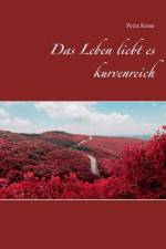 Leben liebt es kurvenreich af Petra Kesse