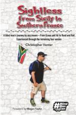 Sightless From Sicily to Southern France af Christopher Venter