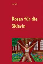Rosen fur die Sklavin af Loup Igaly
