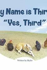 My Name is Third, Yes, Third af Skyler