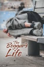 Beggar's Life af John Nordman