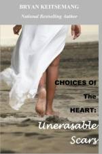 Choices of the Heart af Bryan Keitsemang