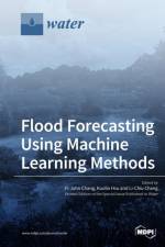 Flood Forecasting Using Machine Learning Methods