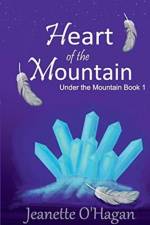 Heart of the Mountain af Jeanette O'Hagan