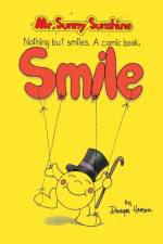 Mr. Sunny Sunshine Nothing but Smiles. a Comic Book. af Dwayne Henson