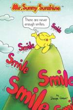 Mr. Sunny Sunshine There Are Never Enough Smiles. af Dwayne Henson