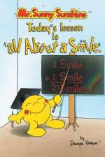 Mr. Sunny Sunshine Today's Lesson Is All About a Smile af Dwayne Henson