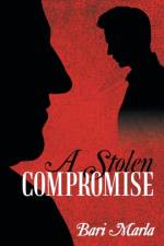 Stolen Compromise af Bari Marla