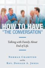 How to Have The Conversation af Norman Crampton