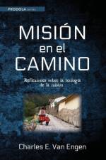 Mision en el camino af Charles E Van Engen