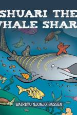 Shuari the Whale Shark af Wairimu Njonjo-Bassen