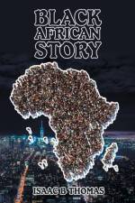 Black African Story af Isaac Thomas