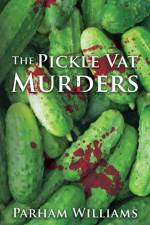 Pickle Vat Murders af Parham Williams