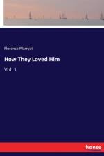 How They Loved Him af Florence Marryat
