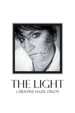 The Light af Christine Hazel Dixon