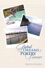 Global Dreams of Poetry Forever af Gene B Pacifico