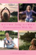 Loving Conversations With Me af Caroline Palmy