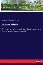 Banking reform af Alexander Johnstone Wilson