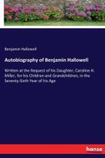 Autobiography of Benjamin Hallowell af Benjamin Hallowell