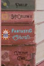 Fantastic Shorts af Phillip McCollum