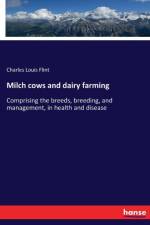 Milch cows and dairy farming af Charles Louis Flint
