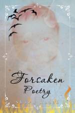 Forsaken Poetry af Shawn Roach