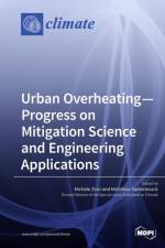 Urban Overheating-Progress on Mitigation Science and Engineering Applications