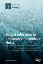 Fungal Infections in Immunocompromised Hosts