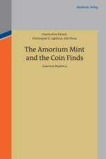 The Amorium Mint and the Coin Finds af Constantina (National University of Ireland Galway) Katsari
