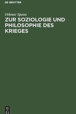 Zur Soziologie Und Philosophie Des Krieges af Othmar Spann