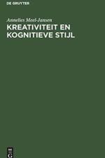Kreativiteit En Kognitieve Stijl af Annelies Meel-Jansen