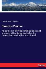 Blowpipe Practice af Edward John Chapman