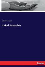 Is God Knowable af James Iverach