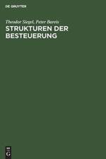Strukturen der Besteuerung af Theodor Siegel