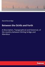 Between the Ochils and Forth af David Beveridge