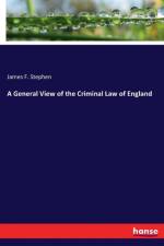 General View of the Criminal Law of England af James F Stephen