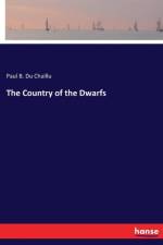 Country of the Dwarfs af Paul Belloni Du Chaillu