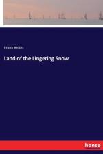 Land of the Lingering Snow