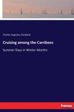 Cruising among the Carribees af Charles Augustus Stoddard