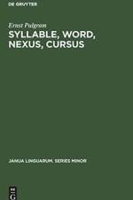 Syllable, Word, Nexus, Cursus af Ernst Pulgram