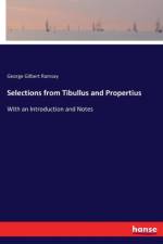 Selections from Tibullus and Propertius af George Gilbert Ramsay