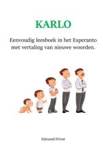 Karlo - Eenvoudig leesboek in het Esperanto af Edmond Privat