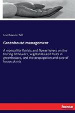 Greenhouse management af Levi Rawson Taft