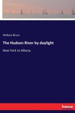 Hudson River by daylight af Wallace Bruce