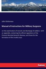 Manual of Instructions for Military Surgeons af John Ordronaux