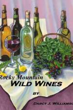 Rocky Mountain Wild Wines af Darcy J Williamson