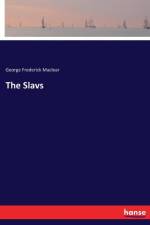Slavs af George Frederick Maclear