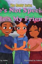 He's Not Special; He's My Friend af Tempestt Aisha